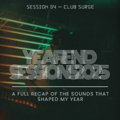 SESSION 04 - CLUB SURGE