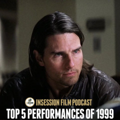Episode 651: Top 5 Performances of 1999