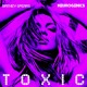 on Britney Spears - TOXIC (MIND G4ME FLIP)