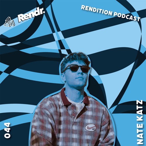 Rendition 044 - Nate Katz