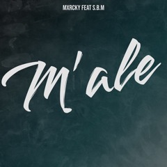 M'Ale (feat. S.B.M.)