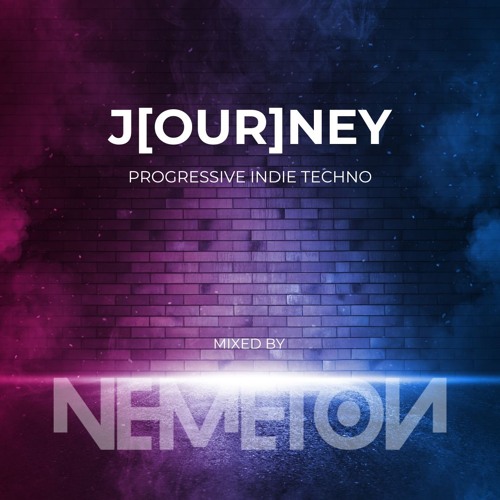J[OUR]NEY - A Progressive Indie Techno Mix
