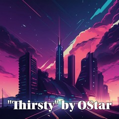 Thirsty - ( 93 bpm )