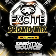 EXCITE @ THE COSMIC BALLROOM - ESSENTIAL BOUNCE - PROMO MIX - VOLUME 8