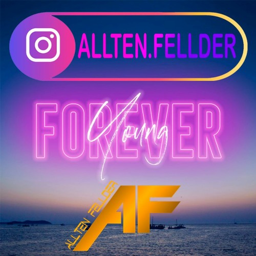 Forever Young - Sagi Kariv, Everton Santos(Allten Fellder IntroMash)