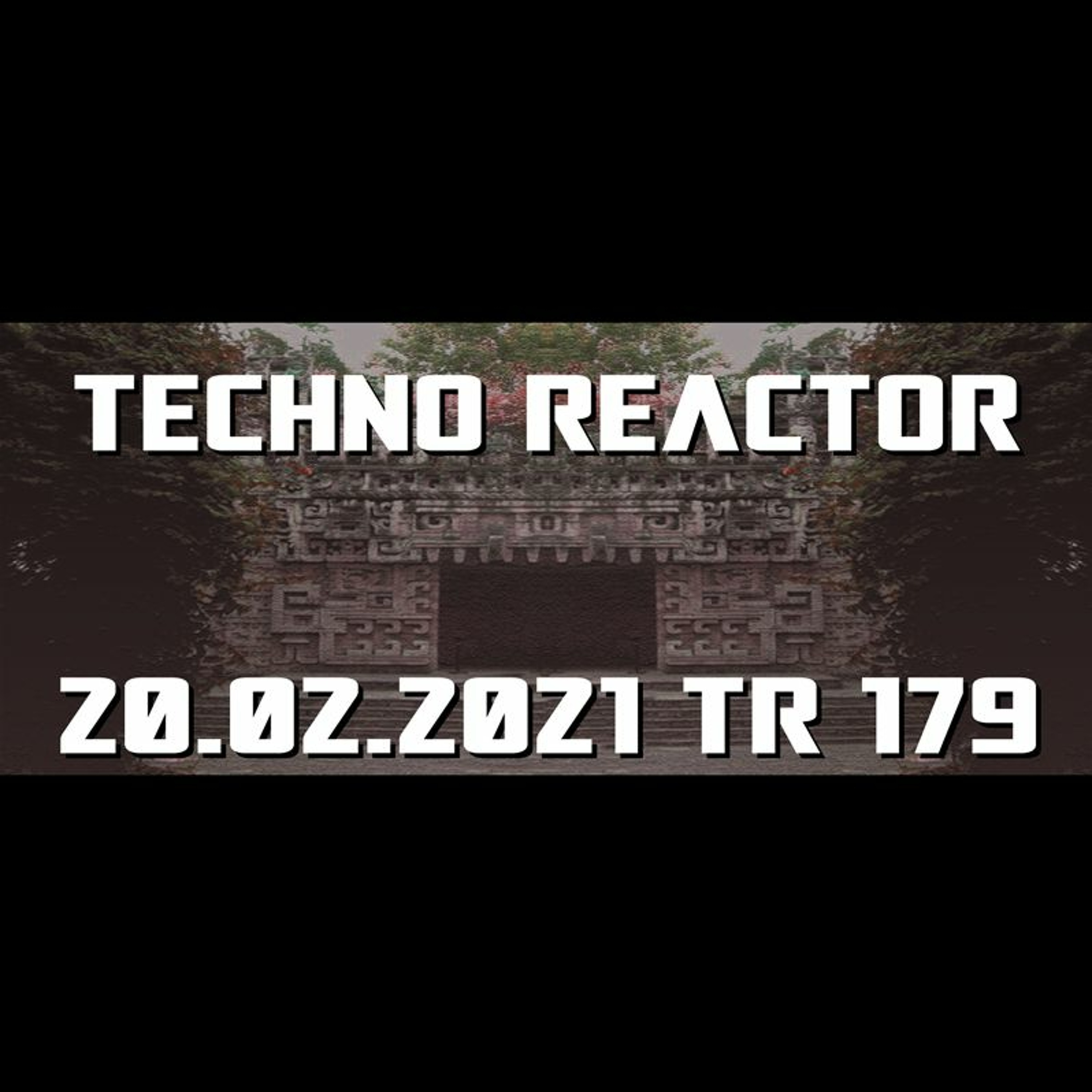 TR-179-Juergen-Lapuse-Techno-Reactor-2021-02-20 episode artwork