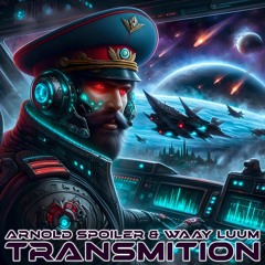 Arnold Spoiler & Waay Luum - Transmission 125G