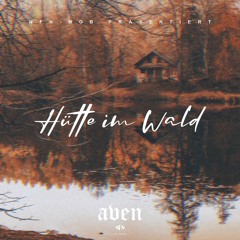 aven - Hütte im Wald