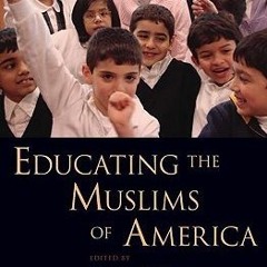 [Read] Online Educating the Muslims of America BY : Yvonne Yazbeck Haddad