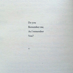 do you remember me as i remember u?