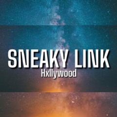 Hxllywood - Sneaky Link | ft. Glizzy G (TikTok Song) Girl I Can Be Your Sneaky Link