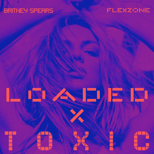 MARSHMELLO x INFEKT - LOADED (CLOVEL FLIP) x TOXIC (SAMPLIFIRE REMIX) (FLEXZONE EDIT) [ FREE DL ]