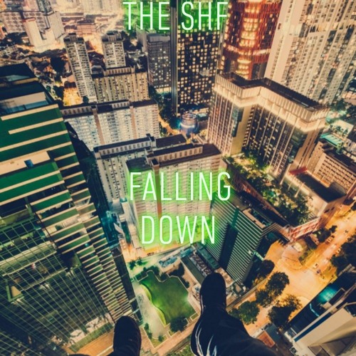 THE SHF - Falling Down