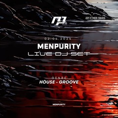 MENPURITY : Turn It On! - Live DJ Set 002