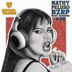NATHY PELUSO ｜｜ BZRP Music Sessions #36 -SAMMUEL SOARES- Free Download