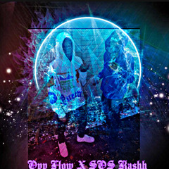 Opp Flow x SoS Kashh