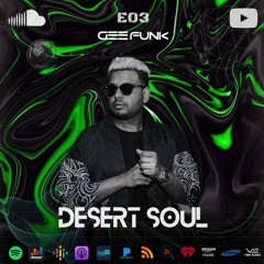 Desert Soul By Gee Funk E003