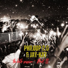 Philoop2.0 & Jay-Kay - The b2b Sessions Part.2
