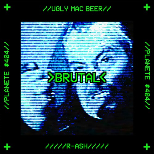 Brutal - Ugly Mac Beer X R-ASH