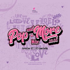 Pop And More Mix 2025 by Groster DJ Garfields IR