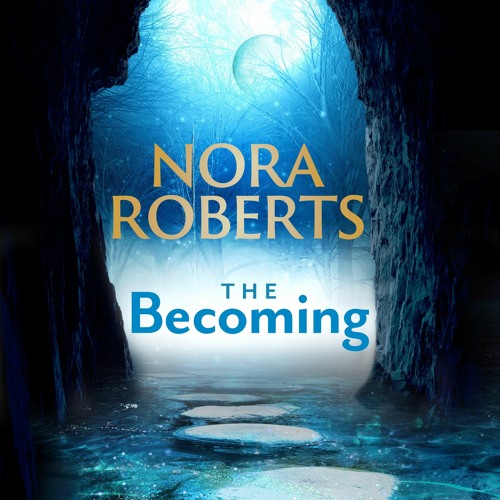 The Becoming by Nora Roberts, read by Barrie Kreinik (Audiobook extract)
