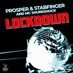 Prosper & Stabfinger & Kenny Beeper feat MC Shureshock - Lockdown (Breaks Vocal Version)