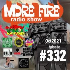 More Fire Show Ep332 Oct 1st 2021 Hosted By Crossfire From Unity Sound