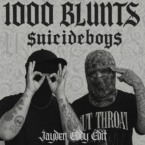 1000 Blunts - $uicideboy$ (Jayden Eddy edit)