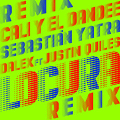 Locura (Remix) [feat. Justin Quiles]