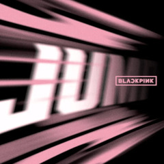 Blackpink - Jump (UD EDIT) FREEDOWN