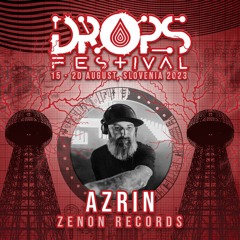 Azrin @ Drops Festival 2023, Slovenia [Zenon Records]