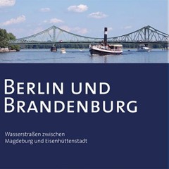 AudioBooks BinnenKarten Atlas 3 / Berlin und Brandenburg: Wasserstraßen zwischen Magdeburg und Eis