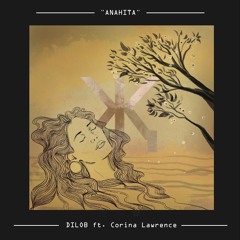 Anahita Ft. Corina Lawrence