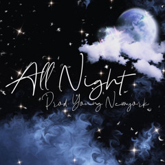 Marlo Madd - All Night (prod. YoungNewYork)
