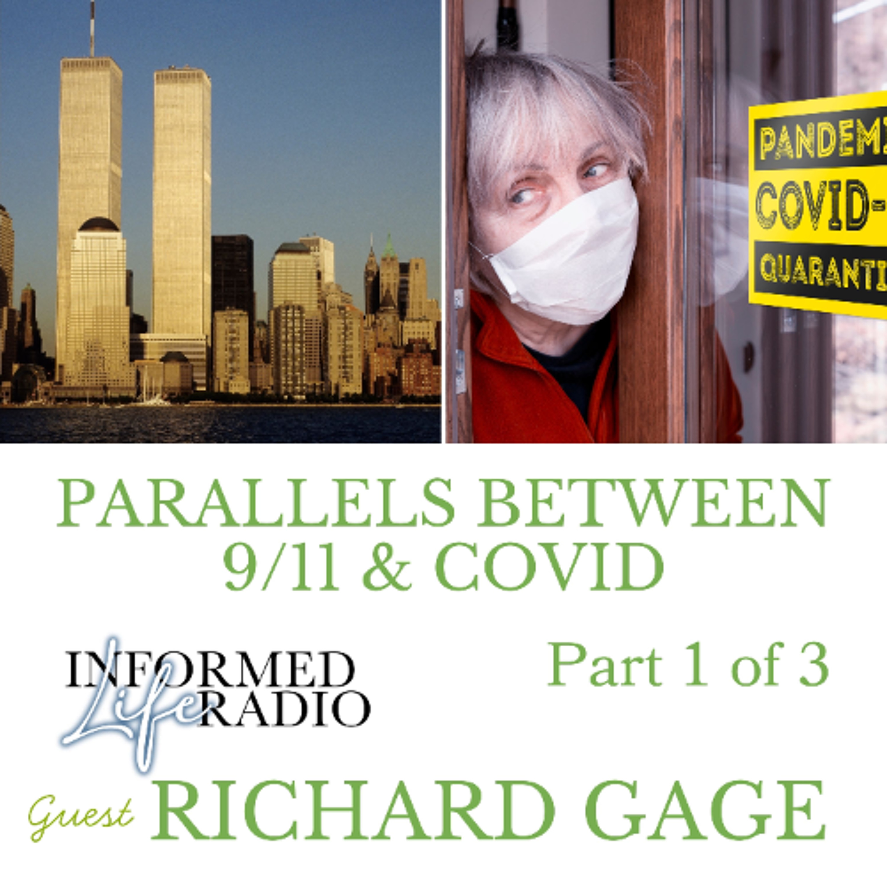 Informed Life Radio 04-17-26 Richard Gage on the parallels between 9/11 and Covid, Part 1 of 3