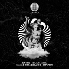 PREMIERE: Sex Mind - Niflheim (D-Nox & Gai Barone Remix) [Clubsonica Records]
