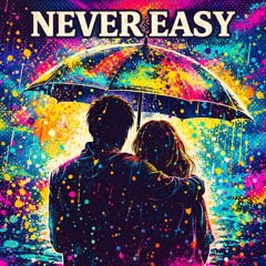 Never Easy