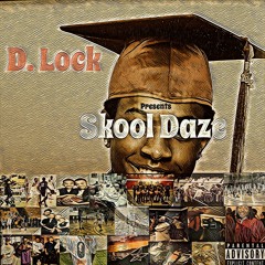 Skool Daze (Prod. Grandmastafunk)