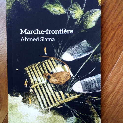 Ahmed Slama - Marche-frontière