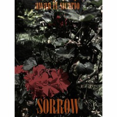 Sorrow ft SICARIO