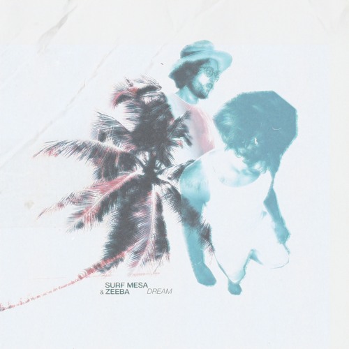 Surf Mesa, Zeeba - DREAM