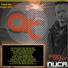 Adam Taylor - Trance Mix August 2023