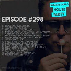 Sugarstarr's House Party #298