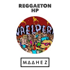 JOWELL & RANDY - REGGAETON HP (MAAHEZ REMIX)