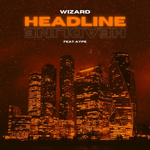 Headline (feat. AYPE)