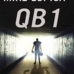 [READ] [KINDLE PDF EBOOK EPUB] QB 1 by  Mike Lupica 📌