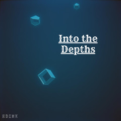 Into the Depths(Orginal Mix)