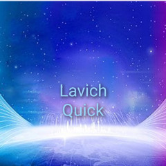 Lavish quick