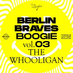 "Berlin Braves Boogie" Volume 03 by THE WHOOLIGAN