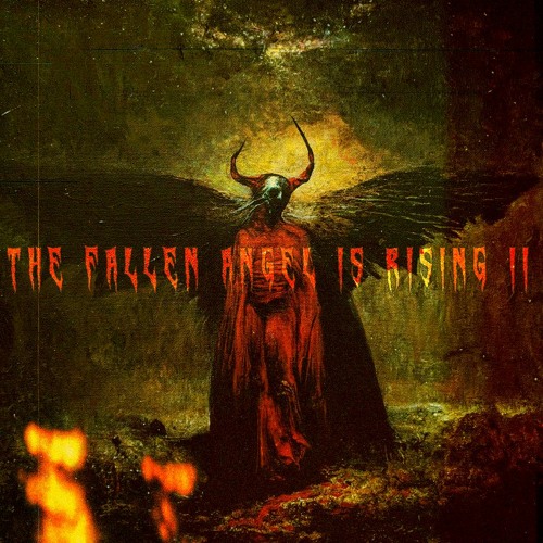 THE FALLEN ANGEL IS RISING II